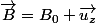 \vec{B}=B_0 \vec{u_z}