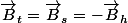 \vec{B}_t=\vec{B}_s=-\vec{B}_h