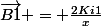 \vec{B1} = \frac{2Ki1}{x}