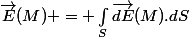 \vec{E}(M) = \int_{S}\vec{dE}(M).dS