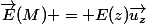 \vec{E}(M) = E(z)\vec{u_z}