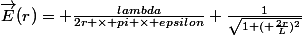 \vec{E}(r)= \frac{lambda}{2r \times pi \times epsilon} \frac{1}{\sqrt{1+( \frac{2r}{L})^2}}