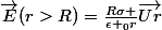 \vec{E}(r>R)=\frac{R\sigma }{\epsilon _{0}r}\vec{Ur}