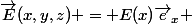 \vec{E}(x,y,z) = E(x)\vec{e}_x 