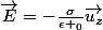 \vec{E}=-\frac{\sigma}{\epsilon _0}\vec{u_z}