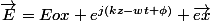 \vec{E}=Eox e^{j(kz-wt+\phi)} \vec{ex}