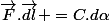 \vec{F}.\vec{dl} =C.d\alpha