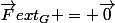 \vec{F}ext_{G} = \vec{0}