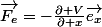 \vec{F_{e}}=-\frac{\partial V}{\partial x}\vec{e_{x}}