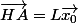 \vec{HA}=L\vec{x_{0}}