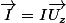\vec{I}=I\vec{U_{z}}