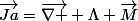\vec{Ja}=\vec{\nabla } \Lambda \vec{M}
