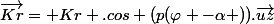 \vec{Kr}= Kr .cos (p(\varphi -\alpha )).\vec{uz}