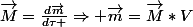 \vec{M}=\frac{d\vec{m}}{d\tau }\Rightarrow \vec{m}=\vec{M}*V