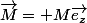 \vec{M}= M\vec{e_z}