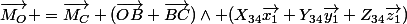 \vec{M_{O}} =\vec{M_{C}}+(\vec{OB}+\vec{BC})\wedge (X_{34}\vec{x_{1}}+Y_{34}\vec{y_{1}}+Z_{34}\vec{z_{1}})