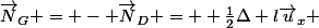 \vec{N}_G = - \vec{N}_D = +\frac{1}{2}\Delta l\vec{u}_x 