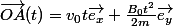 \vec{OA}(t)=v_0t\vec{e_x}+\frac{B_0t^2}{2m}\vec{e_y}