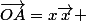 \vec{OA}=x\vec{x} 	