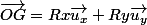 \vec{OG}=Rx\vec{u_x}+Ry\vec{u_y}