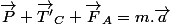 \vec{P}+\vec{T'}_{C}+\vec{F}_{A}=m.\vec{a}