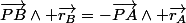 \vec{PB}\wedge \vec{r_B}=-\vec{PA}\wedge \vec{r_A}