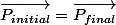 \vec{P_{initial}}=\vec{P_{final}}