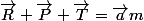 \vec{R}+\vec{P}+\vec{T}=\vec{a}m