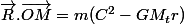 \vec{R}.\vec{OM}=m(C^{2}-GM_{t}r)