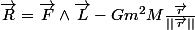 \vec{R}=\vec{F}\wedge\vec{L}-Gm^2M\frac{\vec{r}}{||\vec{r}||}