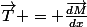 \vec{T} = \frac{\vec{dM}}{dx}
