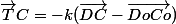 \vec{T}C=-k(\vec{DC}-\vec{DoCo})