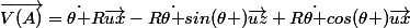 \vec{V(A)}=\dot{\theta }R\vec{ux}-R\dot{\theta }sin(\theta )\vec{uz}+R\dot{\theta }cos(\theta )\vec{ux}
