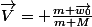 \vec{V}= \frac{m \vec{w_0}}{m+M}