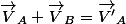 \vec{V}_A+\vec{V}_B=\vec{V'}_A