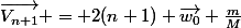 \vec{V_{n+1}} = 2(n+1) \vec{w_0} \frac{m}{M}