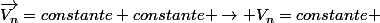 \vec{V_n}=constante+constante \rightarrow V_n=constante 
