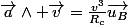 \vec{a}\wedge \vec{v}=\frac{v^{3}}{R_c}\vec{u_B}