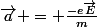 \vec{a} = \frac{-e\vec{E}}{m}