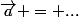 \vec{a} = ...