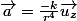 \vec{a}=\frac{-k}{r^4}\overrightarrow{u_{z}}