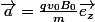 \vec{a}=\frac{qv_0B_0}{m}\vec{e_z}