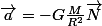 \vec{a}=-G\frac{M}{R^2}\vec{N}