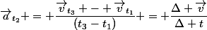 \vec{a}_{t_{2}} = \dfrac{\vec{v}_{t_{3}} - \vec{v}_{t_{1}}}{(t_{3}-t_{1})} = \dfrac{\Delta \vec{v}}{\Delta t}