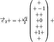 \vec{e}_2 = \frac{\sqrt{2}}{2}\begin{pmatrix}
 \\ -1\\ 
 \\ 0\\ 
 \\ 1
 \\ \end{pmatrix} 
