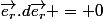 \vec{e_r}.d\vec{e_r} = 0
