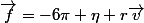 \vec{f}=-6\pi \eta r\vec{v}