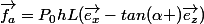 \vec{f_{a}}=P_{0}hL(\vec{e_{x}}-tan(\alpha )\vec{e_{z}})