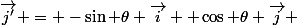 \vec{j'} = -\sin \theta \vec{i} +\cos \theta \vec{j} 