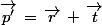 \vec{p'}\,=\,\vec{r}\,+\,\vec{t}